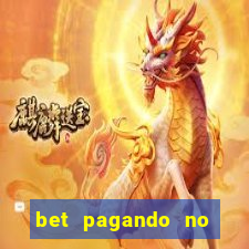 bet pagando no cadastro sem deposito